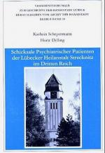 Cover-Bild Schicksale psychiatrischer Patienten der Lübecker Heilanstalt Strecknitz im Dritten Reich