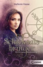 Cover-Bild Schicksalsbringer (Band 1) - Ich bin deine Bestimmung