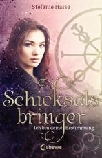 Cover-Bild Schicksalsbringer (Band 1) - Ich bin deine Bestimmung