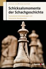 Cover-Bild Schicksalsmomente der Schachgeschichte