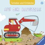 Cover-Bild Schiebe und Entdecke: Auf der Baustelle