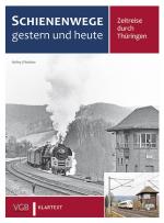 Cover-Bild Schienenwege gestern und heute Thüringen
