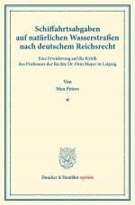 Cover-Bild Schiffahrtsabgaben auf natürlichen Wasserstraßen nach deutschem Reichsrecht.