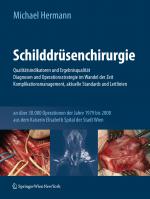 Cover-Bild Schilddrüsenchirurgie - Qualitätsindikatoren und Ergebnisqualität, Diagnosen und Operationsstrategie im Wandel der Zeit, Komplikationsmanagement, aktuelle Standards und Leitlinien