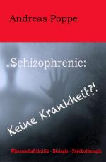 Cover-Bild Schizophrenie: Keine Krankheit?!