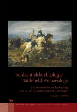 Cover-Bild Schlachtfeldarchäologie / Battlefield Archaeology (Tagungen des Landesmuseums für Vorgeschichte Halle 2)