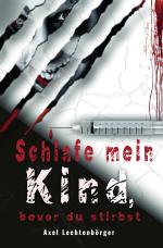 Cover-Bild Schlafe mein Kind, bevor du stirbst