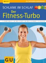 Cover-Bild Schlank im Schlaf: der Fitness-Turbo