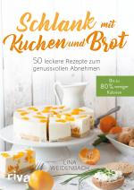 Cover-Bild Schlank mit Kuchen und Brot