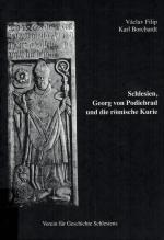 Cover-Bild Schlesien, Georg von Podiebrad und die römische Kurie