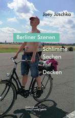 Cover-Bild Schlimme Sachen mit Decken. Berliner Szenen