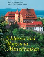 Cover-Bild Schlösser und Burgen in Mittelfranken