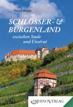 Cover-Bild Schlösser- und Burgenland zwischen Saale und Unstrut