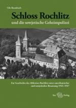 Cover-Bild Schloss Rochlitz und die sowjetische Geheimpolizei (PDF)