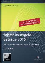 Cover-Bild SchmerzensgeldBeträge 2015 (Buch mit CD-ROM plus Online-Zugang)