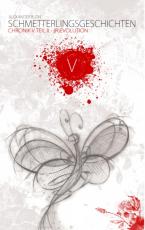 Cover-Bild Schmetterlingsgeschichten - The White Edition: Chronik V - (R)Evolution