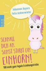 Cover-Bild Schnall dich an, sonst stirbt ein Einhorn!