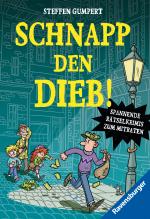 Cover-Bild Schnapp den Dieb! Spannende Rätselkrimis zum Mitraten (Kinderbuch ab 10 Jahre| Rätselbuch)