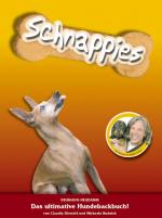 Cover-Bild Schnappies - das ultimative Hundebackbuch