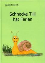 Cover-Bild Schnecke Tilli hat Ferien