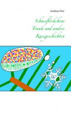 Cover-Bild Schneeflöckchens Traum und andere Kurzgeschichten