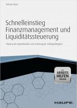 Cover-Bild Schnelleinstieg Finanzmanagement und Liquiditätssteuerung - mit Arbeitshilfen online