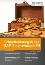 Cover-Bild Schnelleinstieg in das SAP-Finanzwesen (FI) – 2., erweiterte Auflage
