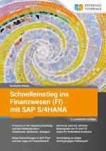 Cover-Bild Schnelleinstieg ins Finanzwesen (FI) mit SAP S/4HANA - 2., erweiterte Auflage