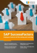 Cover-Bild Schnelleinstieg SAP SuccessFactors – Employee Central mit Recruiting und Learning