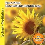 Cover-Bild Schnellmeditation: Gute Gefuehle Lichtdusche