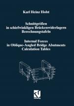 Cover-Bild Schnittgrößen in schiefwinkligen Brückenwiderlagern unter Berücksichtigung der Schubverformungen in den Wandbauteilen / Internal Forces in Oblique-Angled Bridge Abutments Taking into Consideration the Shear Deformations in the Wall Elements