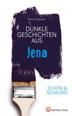 Cover-Bild SCHÖN & SCHAURIG - Dunkle Geschichten aus Jena
