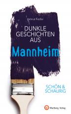 Cover-Bild SCHÖN & SCHAURIG - Dunkle Geschichten aus Mannheim