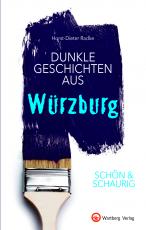 Cover-Bild SCHÖN & SCHAURIG - Dunkle Geschichten aus Würzburg