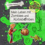 Cover-Bild School of the dead 1: Mein Leben mit Zombies und Kürbisbomben