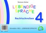Cover-Bild Schreibfix 4 NEU - Lebendige Sprache: Rechtschreiben und Sprachbetrachtung
