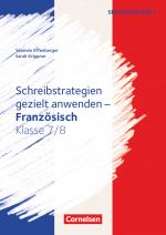 Cover-Bild Schreibstrategien gezielt anwenden - Schreibkompetenz Fremdsprachen SEK I - Französisch - Klasse 7/8