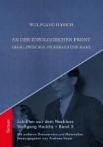 Cover-Bild Schriften aus dem Nachlass Wolfgang Harichs: An der ideologischen Front