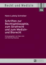 Cover-Bild Schriften zur Rechtsphilosophie, zum Strafrecht und zum Medizin- und Biorecht