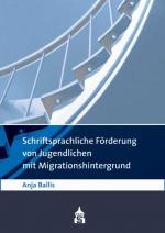 Cover-Bild Schriftsprachliche Förderung von Jugendlichen mit Migrationshintergrund