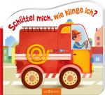 Cover-Bild Schüttel mich, wie klinge ich? Die Feuerwehr