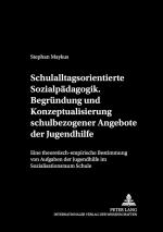 Cover-Bild Schulalltagsorientierte Sozialpädagogik.- Begründung und Konzeptualisierung schulbezogener Angebote der Jugendhilfe