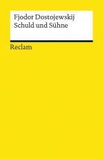 Cover-Bild Schuld und Sühne. Roman. Textausgabe mit Anmerkungen/Worterklärungen, Literaturhinweisen und Nachwort