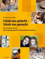 Cover-Bild Schule neu gedacht - Schule neu gemacht