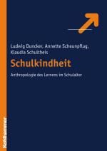 Cover-Bild Schulkindheit - Zur Anthropologie des Lernens im Schulalter