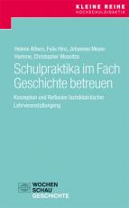 Cover-Bild Schulpraktika im Fach Geschichte betreuen