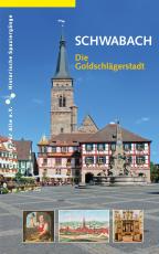 Cover-Bild Schwabach. Die Goldschlägerstadt