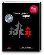 Cover-Bild Schwarzwälder Tapas - "Beste Kochbuchserie des Jahres" weltweit