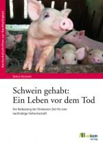 Cover-Bild Schwein gehabt: Ein Leben vor dem Tod