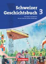 Cover-Bild Schweizer Geschichtsbuch - Aktuelle Ausgabe - Band 3